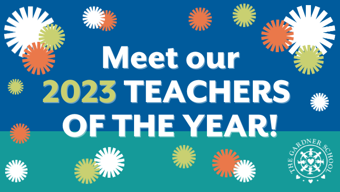 2023 The Gardner School teachers of the year